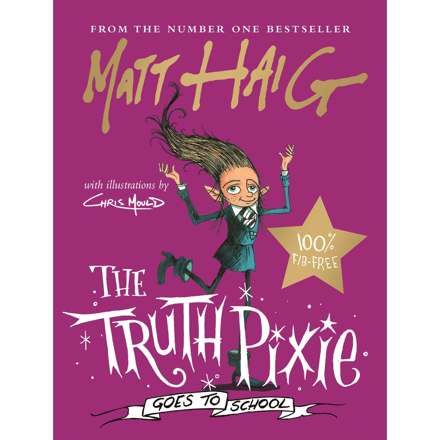 The Truth Pixie Goes To School - Matt Haig