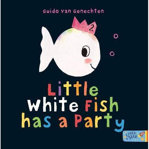 Little White Fish Has A Party - Guido Van Genechten