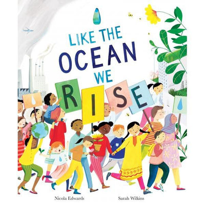 Like The Ocean We Rise - Nicola Edwards & Sarah Wilkins