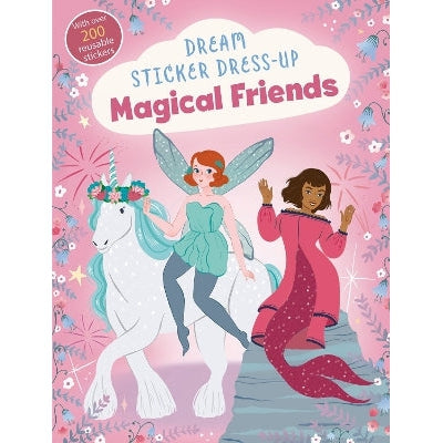 Dream Sticker Dress-Up: Magical Friends