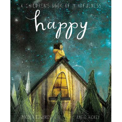 Happy: A Children's Book Of Mindfulness