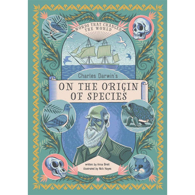 Charles Darwin's On The Origin Of Species (Words That Changed The World) - Anna Brett & Nick Hayes