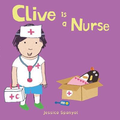 Clive Is A Nurse