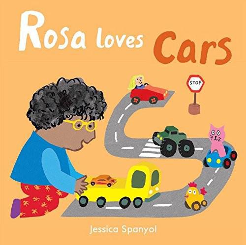 Rosa Loves Cars - Jessica Spanyol