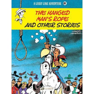 Lucky Luke Vol. 81: The Hanged Man's Rope And Other Stories