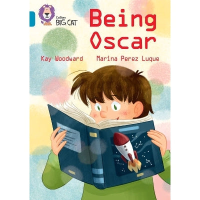 Being Oscar: Band 13/Topaz (Collins Big Cat)