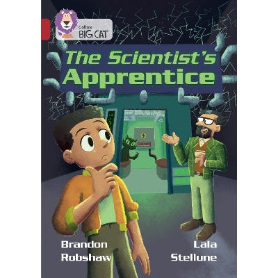 The Scientist's Apprentice: Band 14/Ruby (Collins Big Cat)