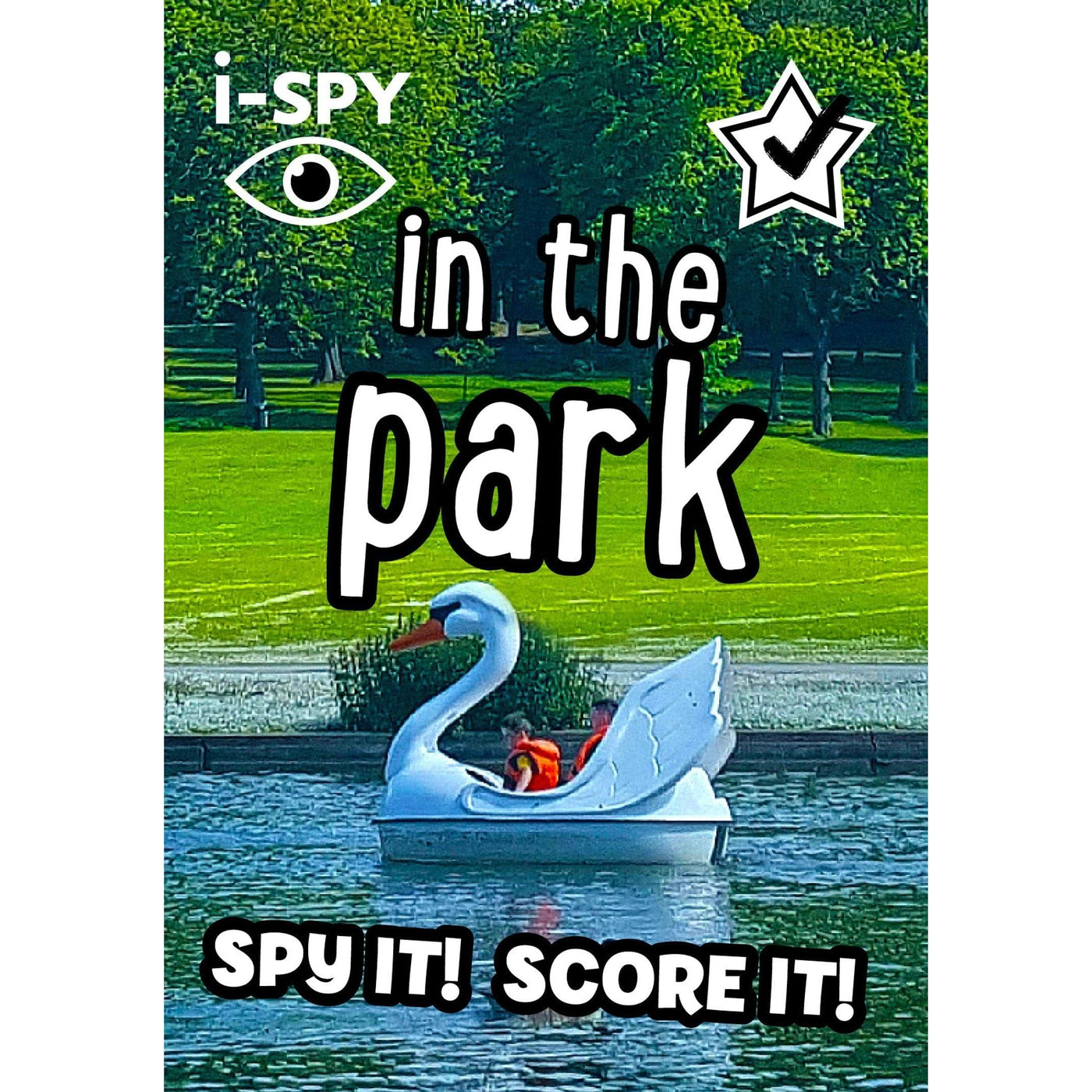 I-Spy In The Park: Spy It! Score It! (Collins Michelin I-Spy Guides) By I-Spy