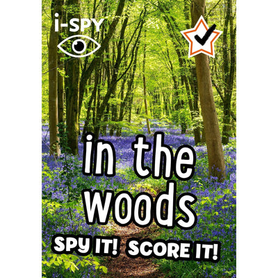 I-Spy In The Woods: Spy It! Score It! (Collins Michelin I-Spy Guides) - I-Spy