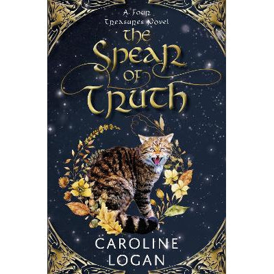 The Spear Of Truth: A Four Treasures Novel (Book 4)