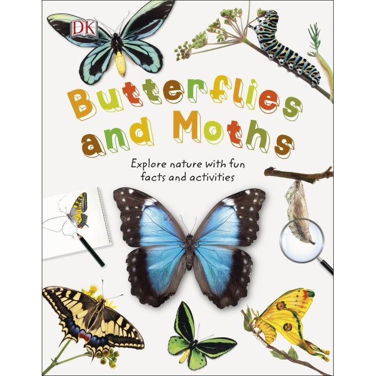 Butterflies and Moths: Explore Nature with Fun Facts and Activities