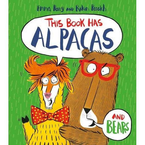 This Book Has Alpacas And Bears - Emma Perry & Rikin Parekh