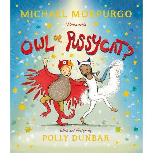 Owl Or Pussycat? By Michael Morpurgo & Polly Dunbar (With Signed A4 Print)