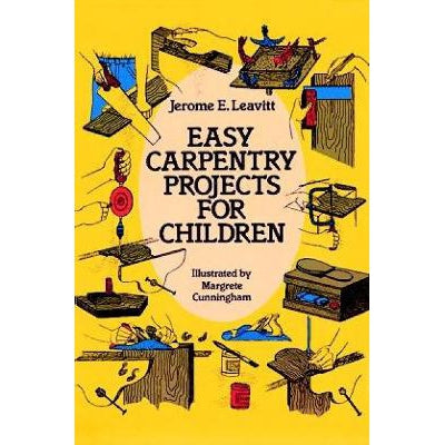 Easy Carpentry Projects For Children