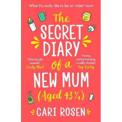 The Secret Diary of a New Mum (aged 43 1/4)