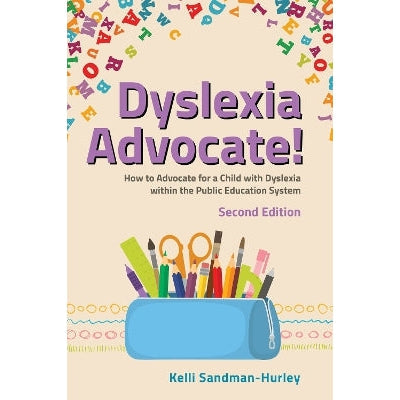 Dyslexia Advocate! Second Edition