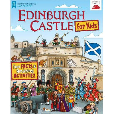 Edinburgh Castle for Kids: Fun Facts and Amazing Activities