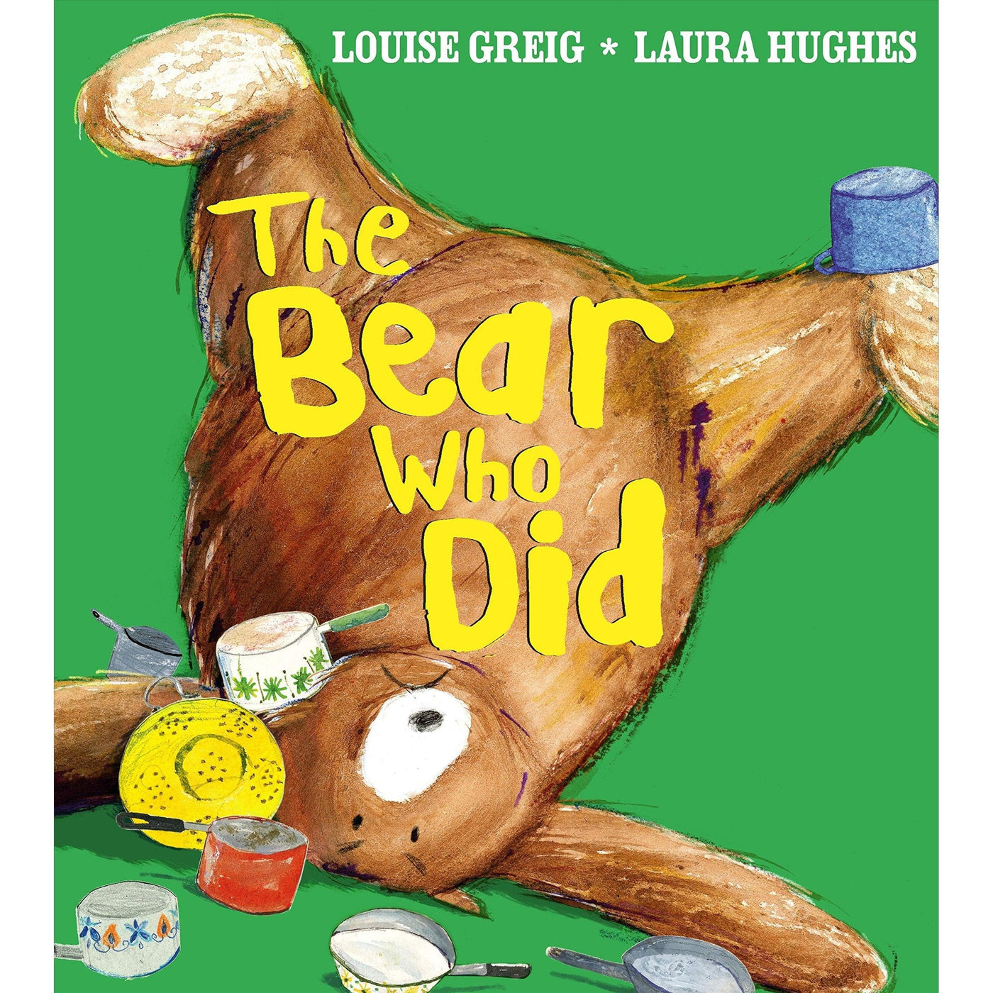 The Bear Who Did - Louise Greig