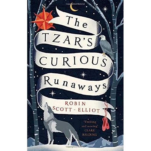 The Tzars Curious Runaways - Robin Scott-Elliot