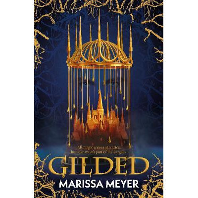 Gilded: 'The queen of fairy-tale retellings!' Booklist