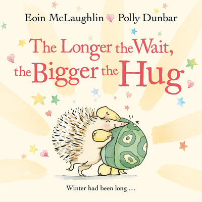 The Longer The Wait The Bigger The Hug : Mini Gift Edition - Eoin Mclaughlin & Polly Dunbar (Mini Hardback)