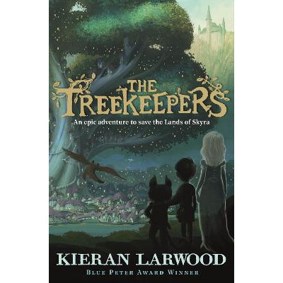 The Treekeepers: Blue Peter Book Award-Winning Author