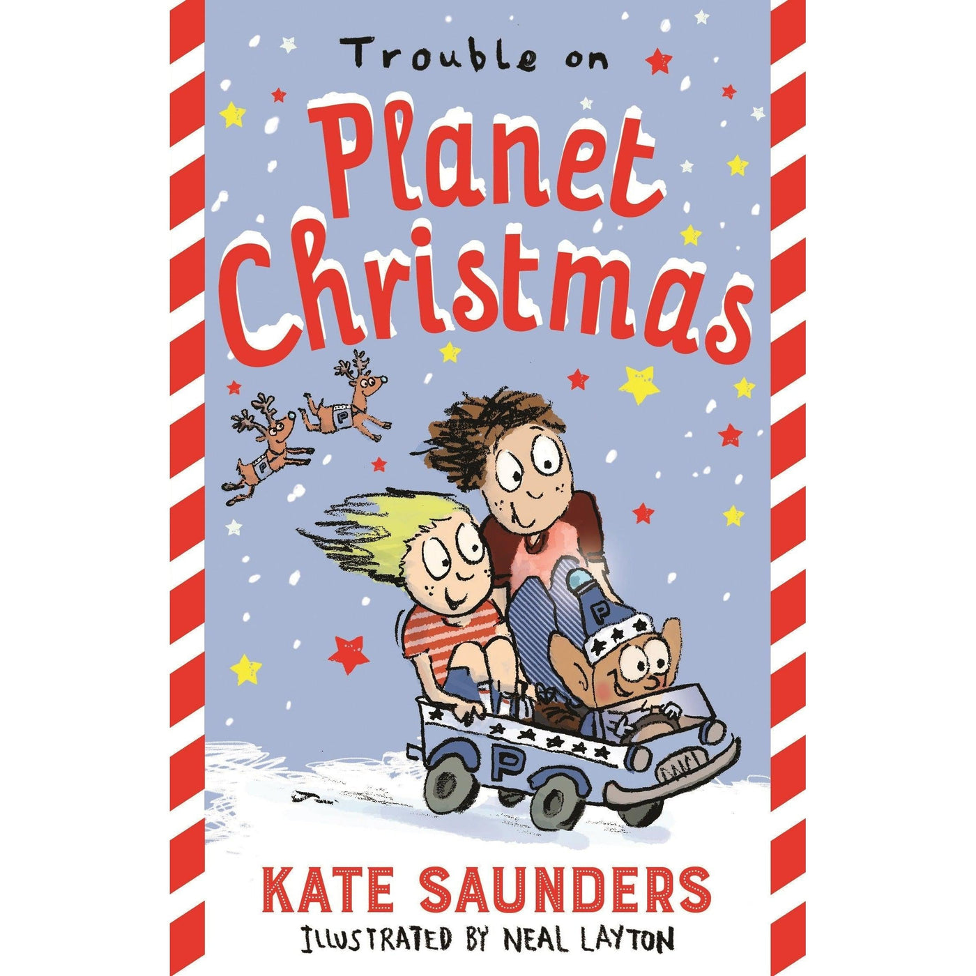 Trouble On Planet Christmas - Kate Saunders & Neal Layton