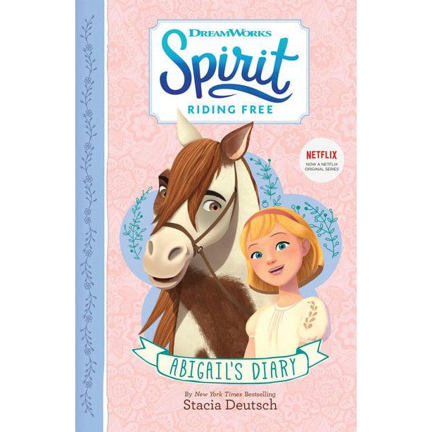 Spirit Riding Free – Abigail's Diary
