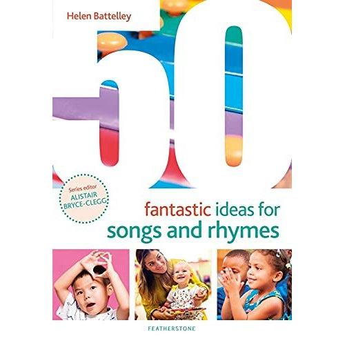 50 Fantastic Ideas For Songs And Rhymes