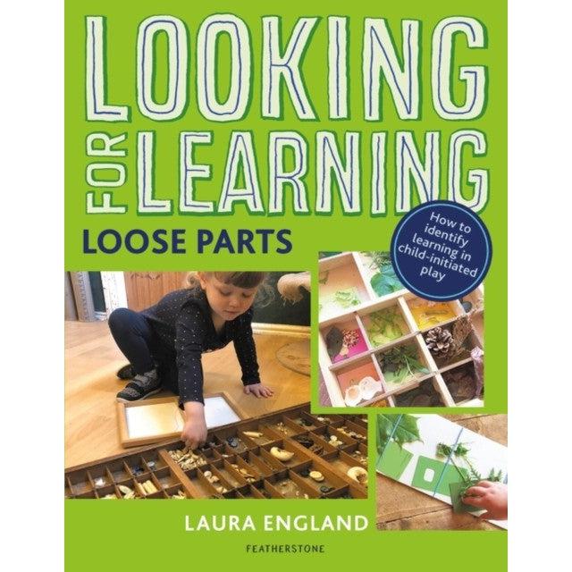 Looking For Learning: Loose Parts
