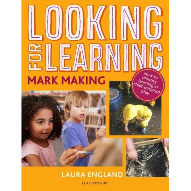 Looking For Learning: Mark Making