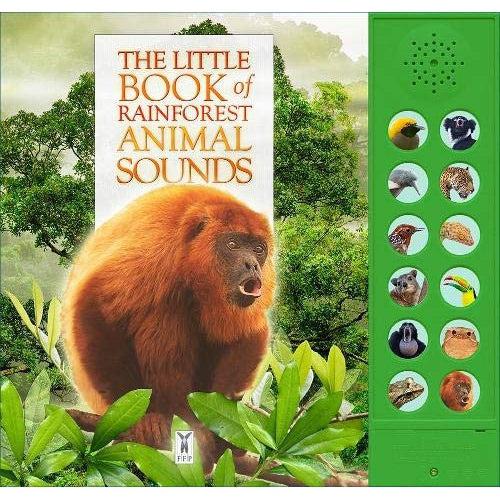 Little Book Of Rainforest Animal Sounds - Caz Buckingham & Andrea Pinnington
