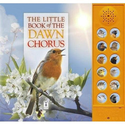 Little Book Of The Dawn Chorus - Caz Buckingham & Andrea Pinnington