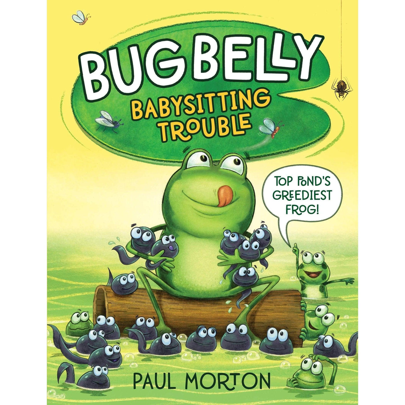 Bug Belly Babysitting Trouble - Paul Morton
