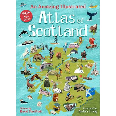An Amazing Illustrated Atlas Of Scotland