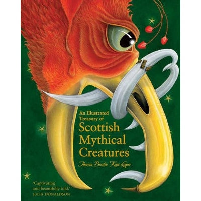 An Illustrated Treasury Of Scottish Mythical Creatures