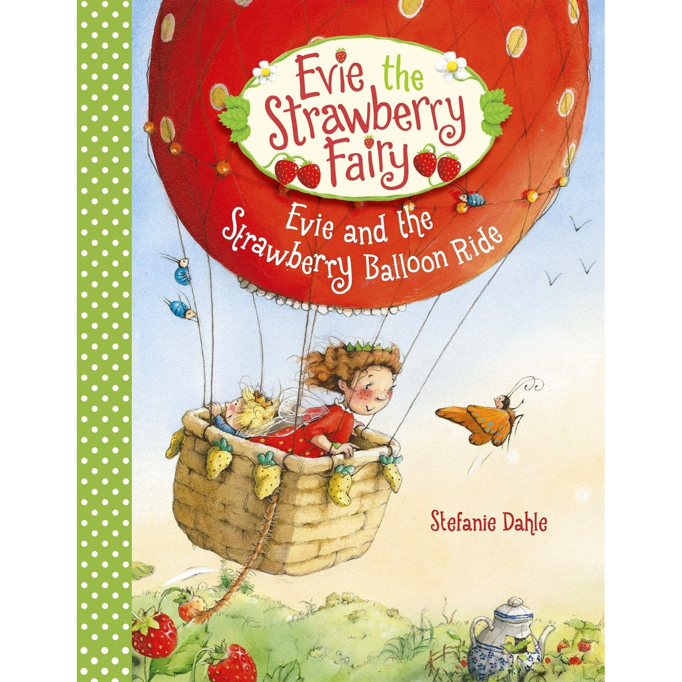 Evie And The Strawberry Balloon Ride - Stefanie Dahle