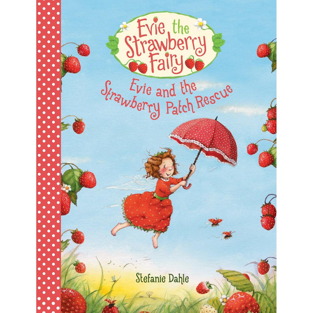 Evie And The Strawberry Patch Rescue - Stefanie Dahle