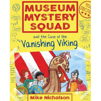 Museum Mystery Squad And The Case Of The Vanishing Viking