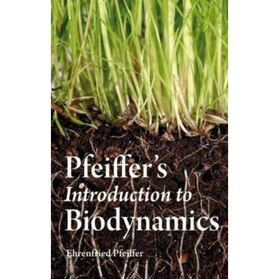 Pfeiffer's Introduction To Biodynamics