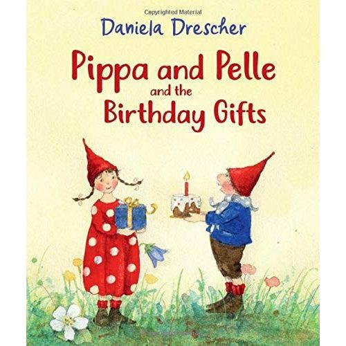 Pippa And Pelle And The Birthday Gifts