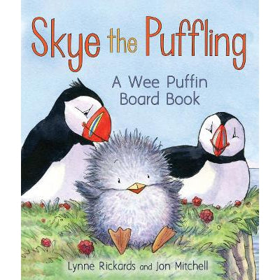 Skye The Puffling: A Wee Puffin Board Book