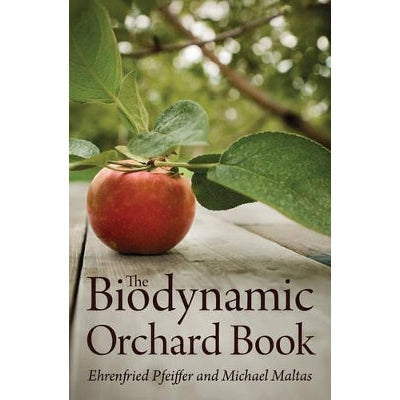 The Biodynamic Orchard Book