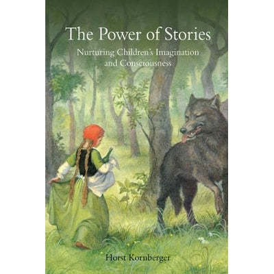 The Power Of Stories: Nurturing Children's Imagination And Consciousness