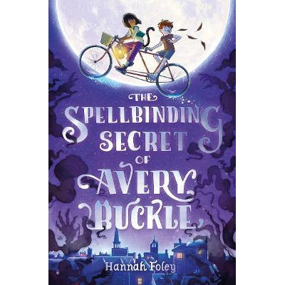 The Spellbinding Secret Of Avery Buckle