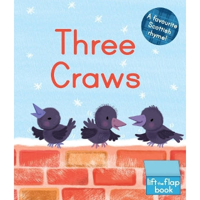 Three Craws: A Lift-The-Flap Scottish Rhyme