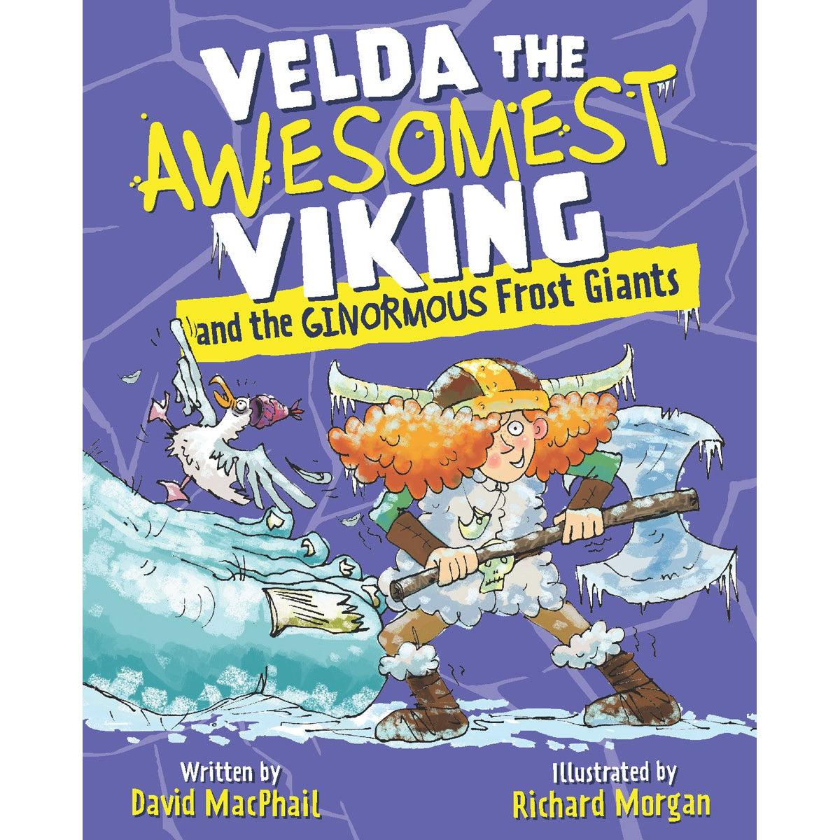 Velda The Awesomest Viking And The Ginormous Frost Giants : 2 - David Macphail & Richard Morgan
