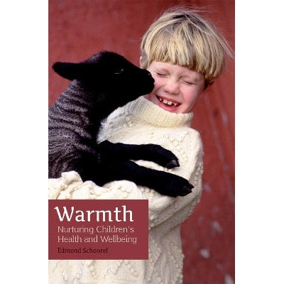 Warmth: Nurturing Children's Health And Wellbeing