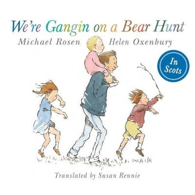 We're Gangin on a Bear Hunt: We're Going on Bear Hunt in Scots