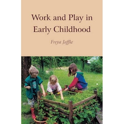 Work And Play In Early Childhood